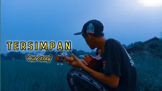 Download TERSIMPAN - OUR STORY COVER KENTRUNG | Feat Didikan Channel MP3