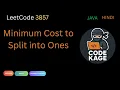 LeetCode 3857 Minimum Cost to Split into Ones Java