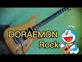 Download Lagu Doraemon Rock - Guitar Cover