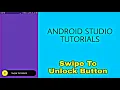 Swipe Button android studio tutorial Swipe to Unlock