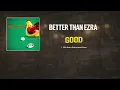 Better Than Ezra - Good (Single Mix) [HQ Audio]