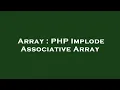 Array PHP Implode Associative Array