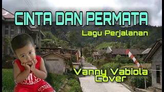 Download CINTA DAN PERMATA Vanny Vabiola Cover MP3