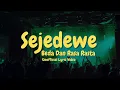 Download Lagu SEJEDEWE - Beda Dan Rasa Rasta (Unofficial Lyric Video)