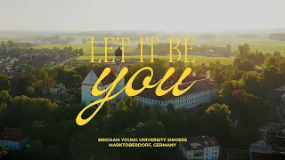 BYU Singers Perform Let It Be You Marktoberdorf Germany