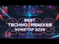 Lagu Best Techno Remixes ⚡ Nonstop 2026