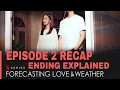 Download Lagu Forecasting Love and Weather Episode 2 Recap | Must Watch Before Episode 3 | Netflix Series Explain.