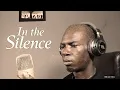 In the Silence - English Bible