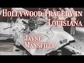 JAYNE MANSFIELD - Life of 1950 s Icon cut short by tragic car accident