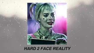 hard 2 face reality | slowed down + reverb