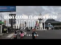 Story WA || Denny Caknan Ft. Guyon Waton - Widodari || Status WA