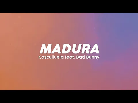 Download MP3 Cosculluela x Bad Bunny - Madura (Lyric Video)