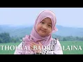 Download Lagu AISHWA NAHLA KARNADI - THOLA’AL BADRU ‘ALAINA (COVER)