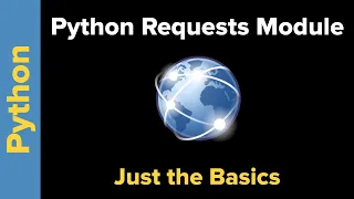 Python Requests Module Just the Basics