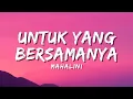 Lagu Mahalini - Untuk Yang Bersama Nya (Official Music Video Lyric)