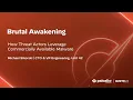 Brutal Awakening How Threat Actors Leverage Commercially Available Malware