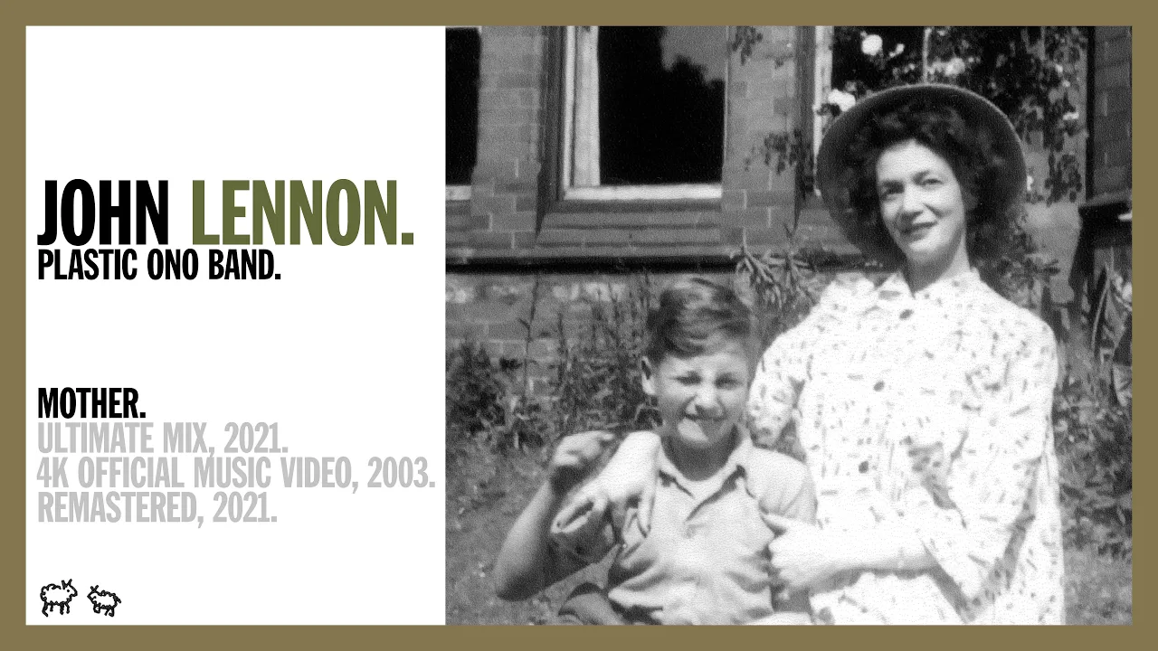 MOTHER (Ultimate Mix, 2021) - Lennon & Ono w The Plastic Ono Band (Official Music Video 4K Remaster) MOTHER (Ultimate Mix, 2021) - Lennon & Ono w The Plastic Ono Band (Official Music Video 4K Remaster)