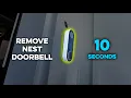 How To Remove Nest Doorbell From Wall 10 Seconds