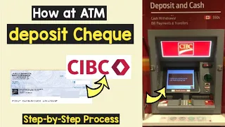 Cheque Deposit CIBC ATM CIBC Pay Check deposit through ATM CIBC ATM encash cheque