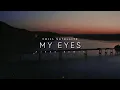 Download Lagu DJ Slow Remix !!! My Eyes (Aires Remix)Slow Remix