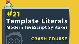- Template Literals