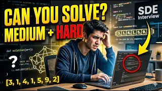 40 Min SDE Mock Interview DSA Medium Hard Can You Solve