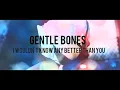 LIRIK LAGU "I Wouldn't Know Any Better Than You-Gentle Bones"