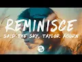 Download Lagu Said The Sky - Reminisce (Lyrics) feat. Taylor Acorn