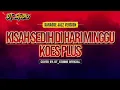 Lagu KISAH SEDIH DI HARI MINGGU ( KARAOKE JAZZ VERSION ) KOES PLUS | COVER BY.DT_STUDIO OFFICIAL