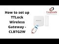 TTLock - How to set up TTLock Wireless Gateway