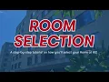 Room Selection at AU