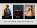 Our Team Section Design with Bootstrap Our Team Section design Using Html CSS