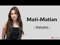 Download Lagu Mati-Matian - Mahalini (Lirik Lagu)