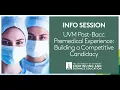 UVM Post-Bacc Premedical Experience Building a Competitive Candidacy Info Session