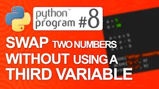 Python Program Swap Two Numbers Without Using a Third Variable Python Programming