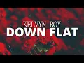 Kelvynboy - Down flat (Remix) ft. Tekno & Stefflon Don (lyrics)