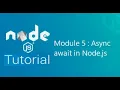 Module - 5 Details about Async await in Node js Promise all Parallel async operations