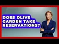 Does Olive Garden Take Reservations - The Family Getaway Guide