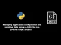Store configuration and sensitive data with JSON file in a python project