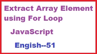 Extract Array Elements using For Loop English--51-vlr training