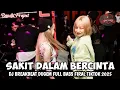 Download Lagu DJ BREAKBEAT CAMPURAN VIRAL TIKTOK TERBARU 2025||SAKIT DALAM BERCINTA||MIXTAP DUGEM FULL BASS