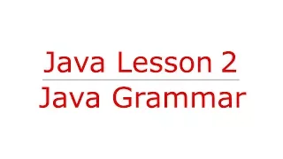 Lesson 2 - Java Syntax