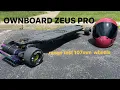 OWNBOARD ZEUS PRO RANGE TEST W 107MM ABEC STREET WHEELS