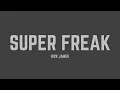 Download Lagu Rick James - Super Freak (Lyrics)
