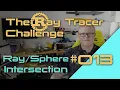 The Ray Tracer Challenge - 013