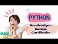 Python Image processing - Novel Intelligent Garbage Classification System