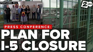 I-5 closing for 5 weeks in Portland - ODOT TriMet and emergency agencies share closure plan