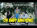 OH BABY AMSYONG - NANANG DAUNPISS (Trailer Music Video)