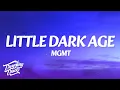 MGMT - Little Dark Age (Lyrics)