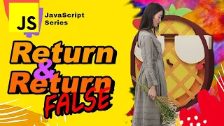 JS Difference between Return and Return False in vanilla javascript